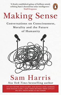 portada Making Sense: Conversations on Consciousness, Morality and the Future of Humanity (in English)