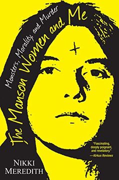 portada The Manson Women and me: Monsters, Morality, and Murder 
