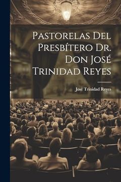 portada Pastorelas del Presbítero dr. Don José Trinidad Reyes