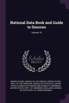 portada National Data Book and Guide to Sources; Volume 79 (en Inglés)