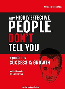 portada What Highly Effective People Don't Tell You: A Quest for Success & Growth (en Inglés)