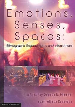 portada Emotions, Senses, Spaces: Ethnographic Engagements and Intersections (en Inglés)