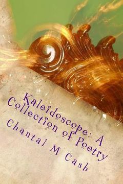 portada Kaleidoscope: Volume I & II: Life & Love (en Inglés)