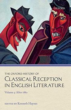portada The Oxford History of Classical Reception in English Literature: Volume 5: After 1880 (in English)