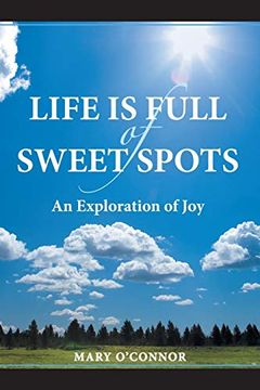 portada Life is Full of Sweet Spots: An Exploration of joy (in English)