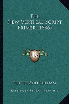 portada the new vertical script primer (1896) (en Inglés)