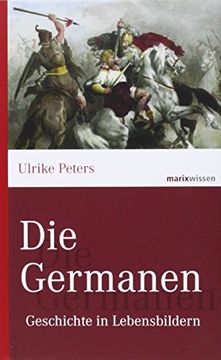 portada Die Germanen: Geschichte in Lebensbildern (en Alemán)