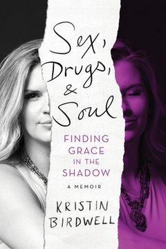 portada Sex, Drugs, & Soul: Finding Grace in the Shadow (en Inglés)