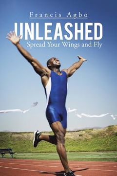 portada Unleashed: Spread Your Wings and Fly (in English)