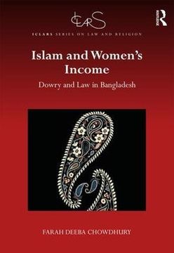 portada Islam and Women's Income: Dowry and Law in Bangladesh (ICLARS Series on Law and Religion)