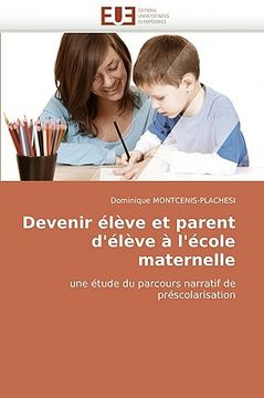 portada Devenir Eleve Et Parent D'Eleve A L'Ecole Maternelle (in French)