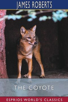 portada The Coyote (Esprios Classics) (en Inglés)