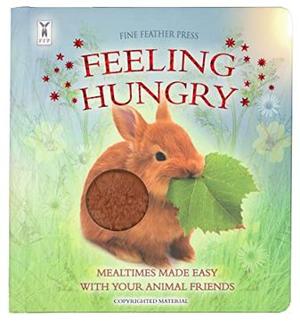 portada Feeling Hungry: Interactive Touch-And-Feel Board Book to Help With Mealtimes (en Inglés)