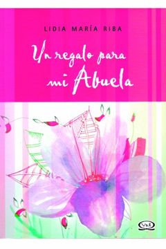 portada Un Regalo Para mi Abuela (in Spanish)
