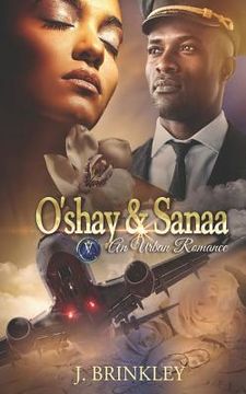 portada O'shay & Sanaa: An Urban Romance (en Inglés)