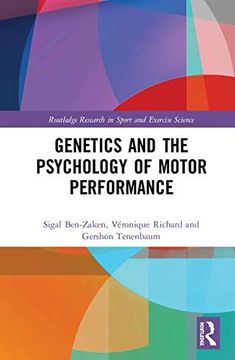 portada Genetics and the Psychology of Motor Performance (Routledge Research in Sport and Exercise Science) 