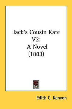 portada jack's cousin kate v2: a novel (1883)