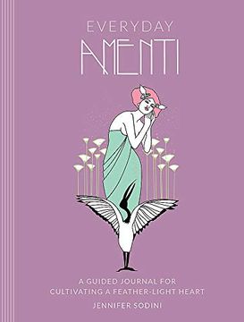 portada Everyday Amenti: A Guided Journal for Cultivating a Feather-Light Heart 