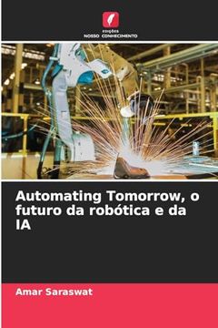 portada Automating Tomorrow, o Futuro da Robótica e da ia (en Portugués)