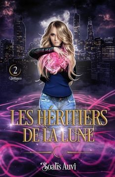 portada Les héritiers de la lune: Tome 2 - Défiance (en Francés)