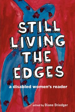 portada Still Living the Edges: A Disabled Women's Reader (en Inglés)
