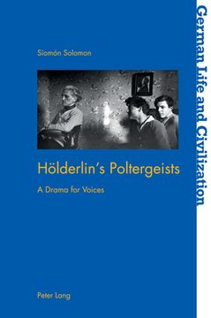 portada Hoelderlin's Poltergeists: A Drama for Voices (en Inglés)
