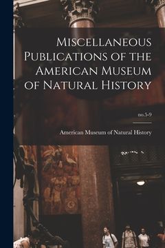 portada Miscellaneous Publications of the American Museum of Natural History; no.5-9 (en Inglés)