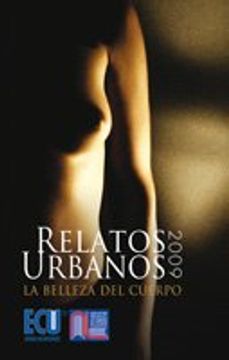 portada Relatos urbanos 2009: La belleza del cuerpo