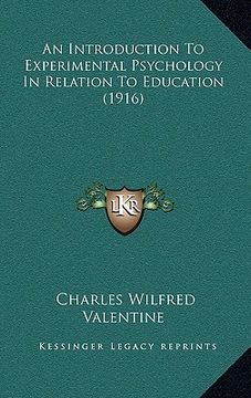 portada an introduction to experimental psychology in relation to education (1916) (en Inglés)