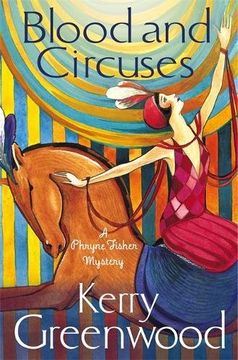 portada Blood and Circuses: Miss Phryne Fisher Investigates