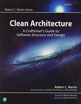 portada Clean Architecture: A Craftsman'S Guide to Software Structure and Design: A Craftsman'S Guide to Software Structure and Design (Robert c. Martin Series) (en Inglés)