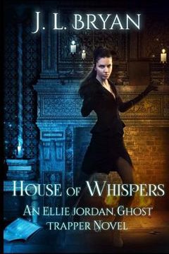 portada House of Whispers: (Ellie Jordan, Ghost Trapper Book 5) (in English)