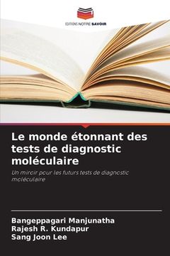 portada Le monde étonnant des tests de diagnostic moléculaire (en Francés)