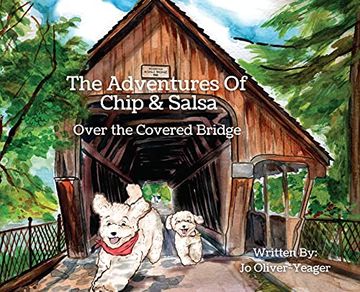 portada The Adventures of Chip and Salsa: Over the Covered Bridge (en Inglés)
