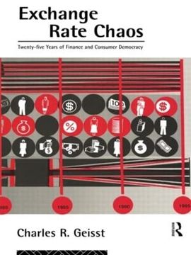 portada Exchange Rate Chaos: 25 Years of Finance and Consumer Democracy (en Inglés)