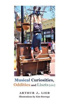 portada Musical Curiousities, Oddities and Liszts [sic] (en Inglés)
