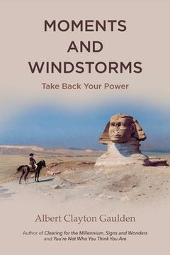 portada Moments and Windstorms: Take Back Your Power Volume 1 (en Inglés)