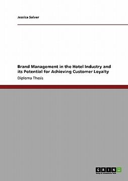 portada brand management in the hotel industry and its potential for achieving customer loyalty (en Inglés)
