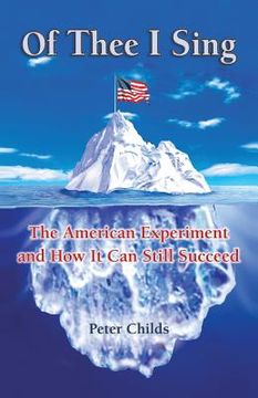 portada Of Thee I Sing: The American Experiment and How It Can Still Succeed
