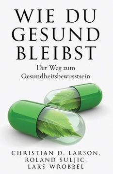 portada Wie du gesund bleibst: Der Weg zum Gesundheitsbewusstsein (in German)