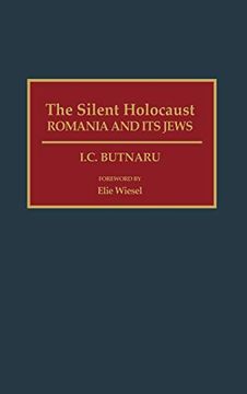 portada The Silent Holocaust: Romania and its Jews (en Inglés)