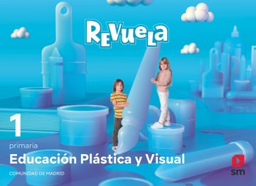 portada Educación Plástica y Visual. 1 Primaria. Revuela. Comunidad de Madrid