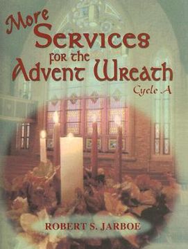 portada more services for the advent wreath: for lectionary cycle a