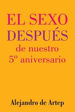 portada Sex After Our 5th Anniversary (Spanish Edition) - El sexo después de nuestro 5° aniversario