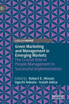 portada Green Marketing and Management in Emerging Markets: The Crucial Role of People Management in Successful Implementation (en Inglés)