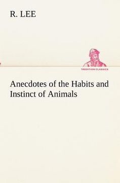 portada anecdotes of the habits and instinct of animals (en Inglés)