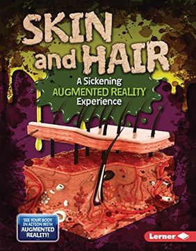 portada Skin and Hair (a Sickening Augmented Reality Experience) (The Gross Human Body in Action: Augmented Reality) (en Inglés)