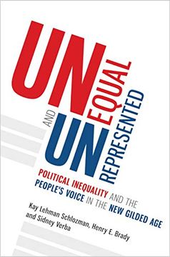 portada Unequal and Unrepresented: Political Inequality and the People's Voice in the new Gilded age (en Inglés)