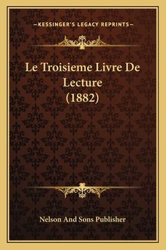 portada Le Troisieme Livre De Lecture (1882) (in French)