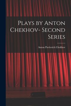portada Plays by Anton Chekhov- Second Series